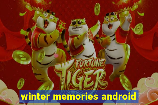 winter memories android